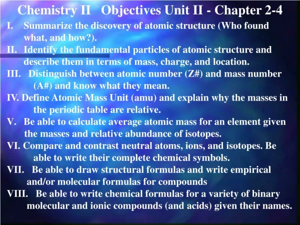 Chemistry II Objectives Unit II - Chapter 2-4