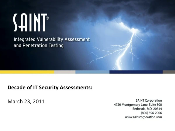 Decade of IT Security Assessments: March 23, 2011