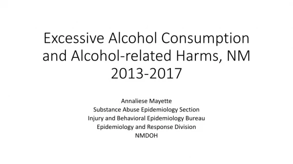 Excessive Alcohol Consumption and Alcohol-related Harms, NM 2013-2017