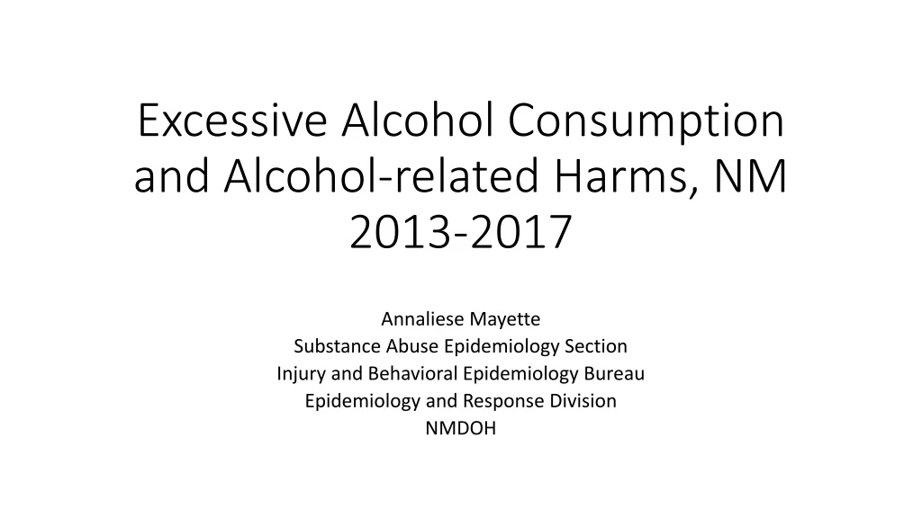 excessive alcohol consumption and alcohol related harms nm 2013 2017