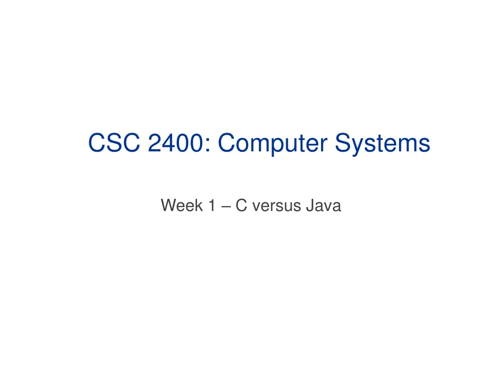 csc 2400 computer systems