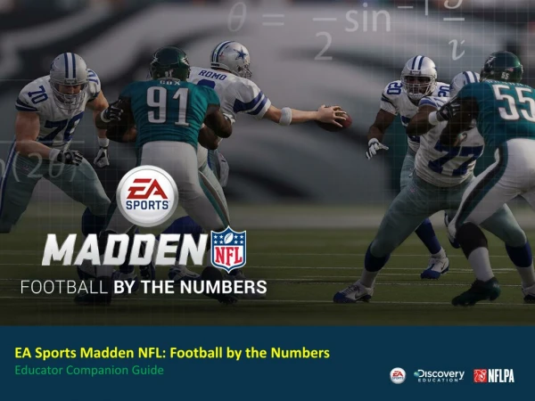 EA Sports Madden NFL: Football by the Numbers Educator Companion Guide