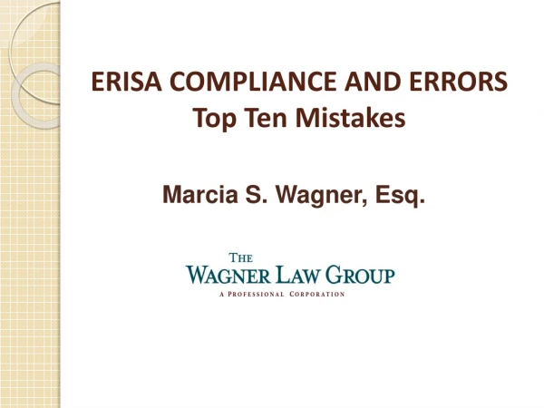 ERISA COMPLIANCE AND ERRORS Top Ten Mistakes
