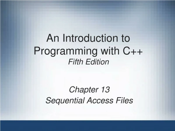 An Introduction to Programming with C++ Fifth Edition