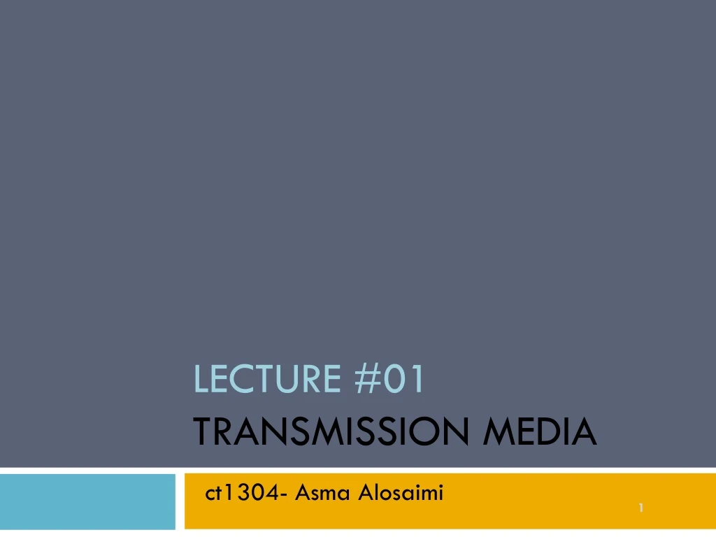 lecture 01 transmission media