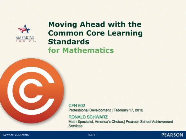 Moving Ahead with the Common Core Learning Standards for Mathematics