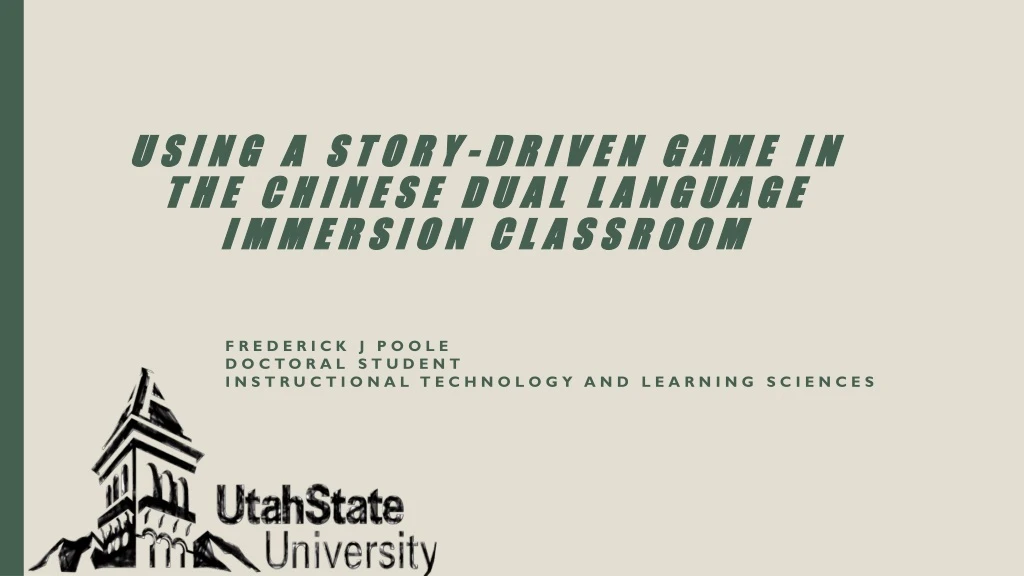 using a story driven game in the chinese dual language immersion classroom