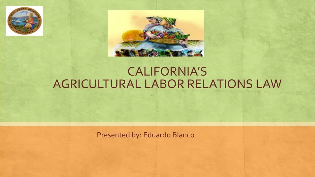 california s agricultural labor relations law
