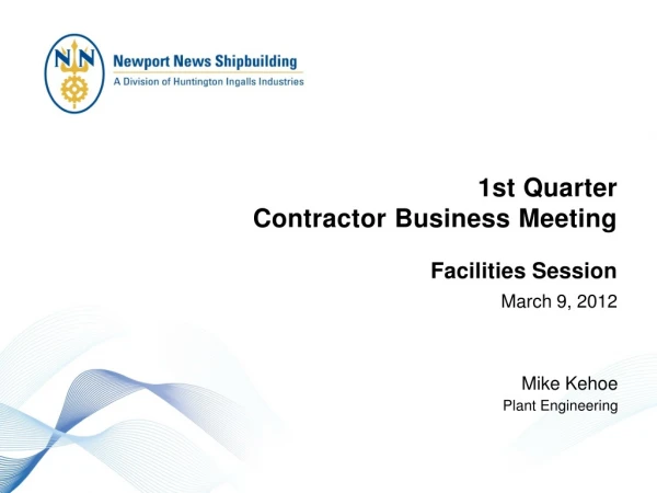 1st Quarter Contractor Business Meeting