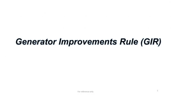 Generator Improvements Rule (GIR)