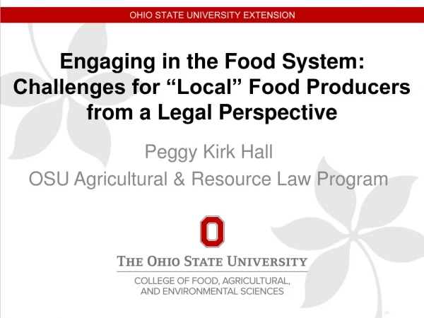 Engaging in the Food System : Challenges for “Local” Food Producers from a Legal Perspective