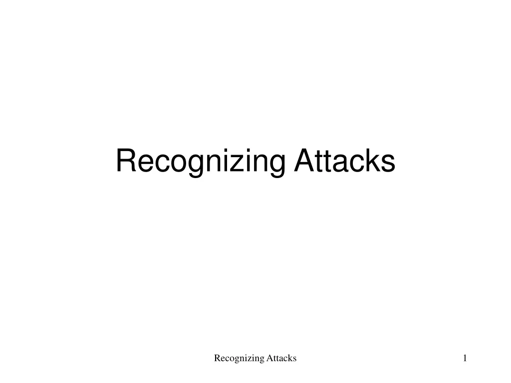 recognizing attacks