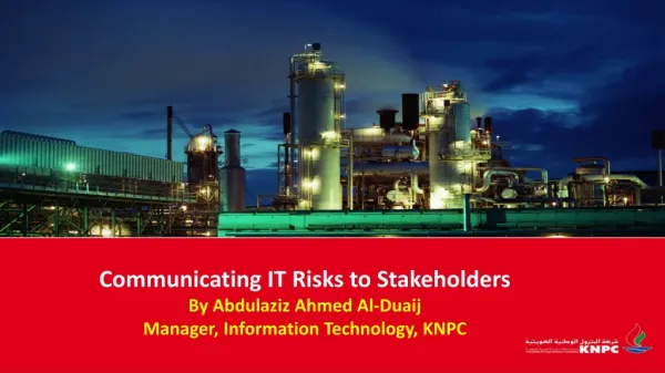 Communicating IT Risks to Stakeholders By Abdulaziz Ahmed Al-Duaij