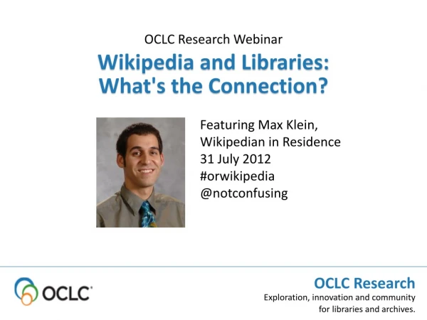 Wikipedia and Libraries: What's the Connection?