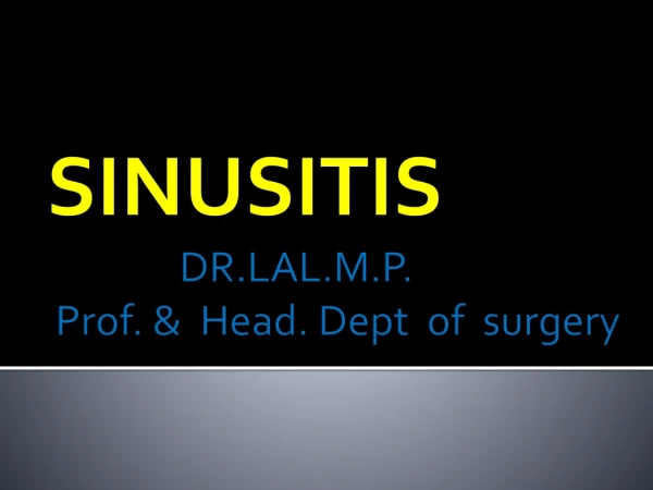 DR.LAL.M.P. Prof. &amp; Head. Dept of surgery