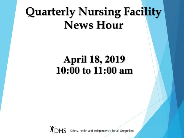 Quarterly Nursing Facility News Hour