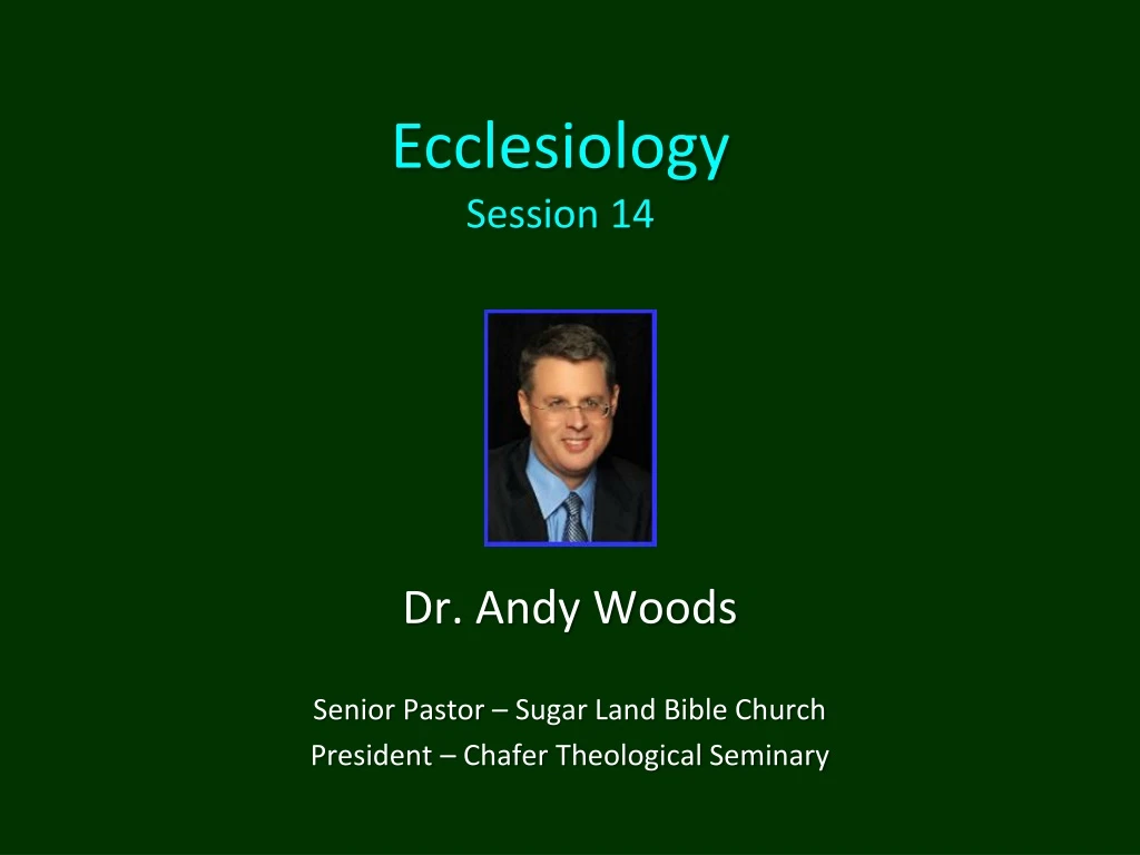 ecclesiology session 14