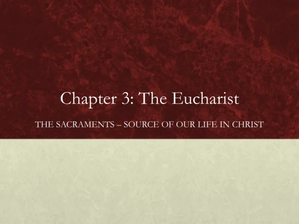 Chapter 3: The Eucharist