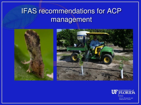 IFAS recommendations for ACP management