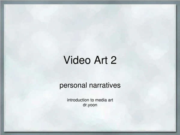 Video Art 2