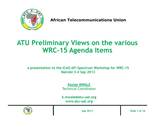ATU Preliminary Views on the various WRC-15 Agenda Items