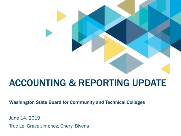 Accounting &amp; Reporting Update