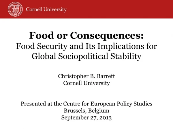Food or Consequences: Food Security and Its Implications for Global Sociopolitical Stability