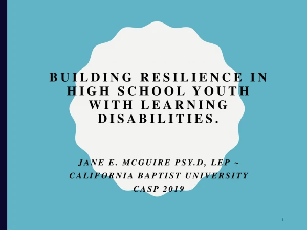 building Resilience in High school Youth with Learning Disabilities.