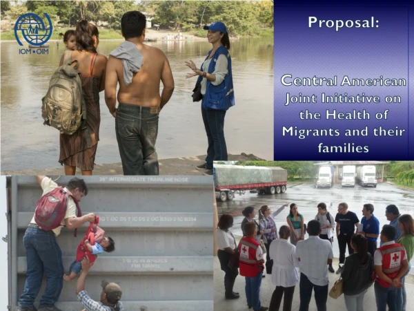 Proposal: Centr al American Joint Initiative on the Health of Migrants and their families