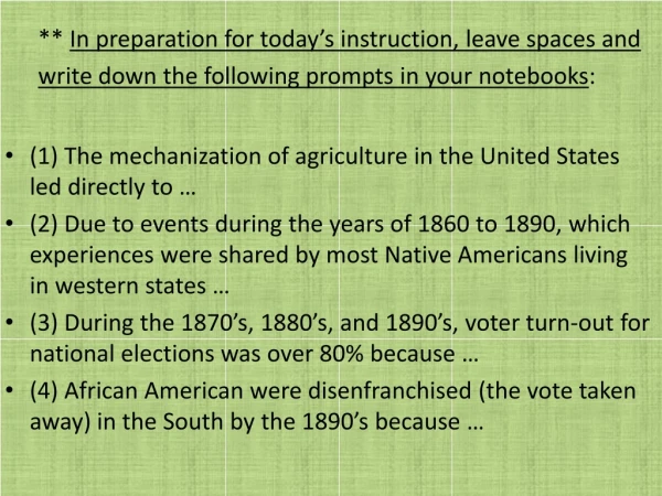 (1) The mechanization of agriculture in the United States led directly to …