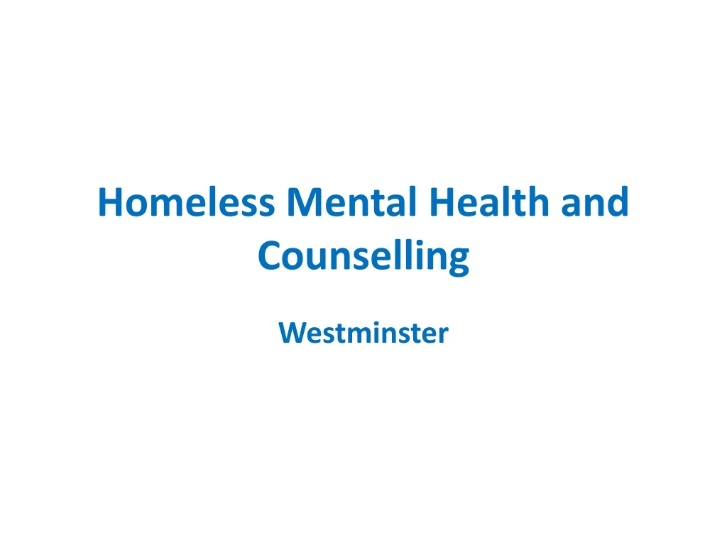 homeless mental health and counselling