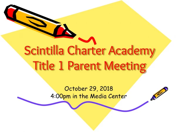 Scintilla Charter Academy Title 1 Parent Meeting