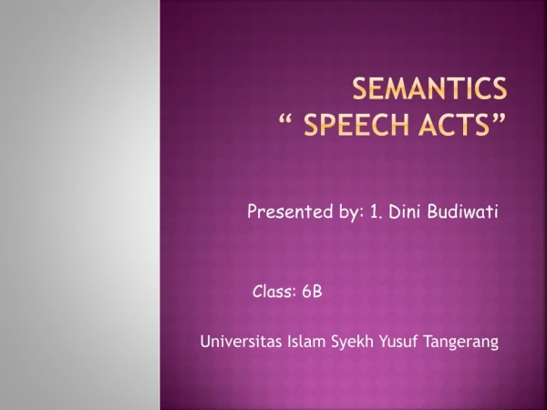 Semantics “ Speech Acts”