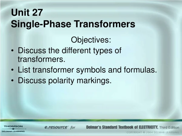 Unit 27 Single-Phase Transformers