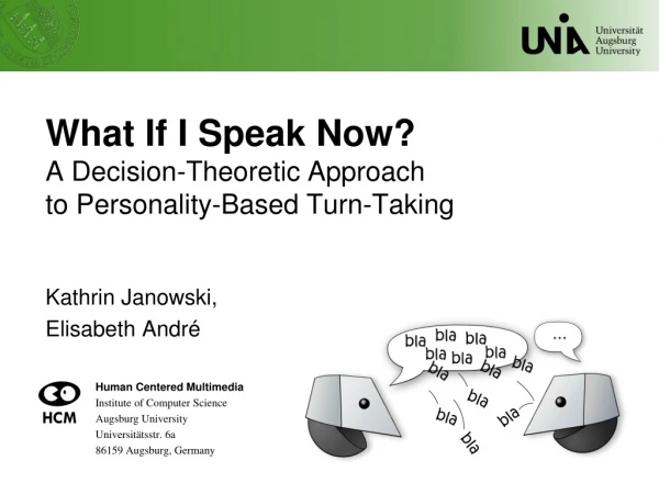 What If I Speak Now ? A Decision-Theoretic Approach to Personality-Based Turn- Taking