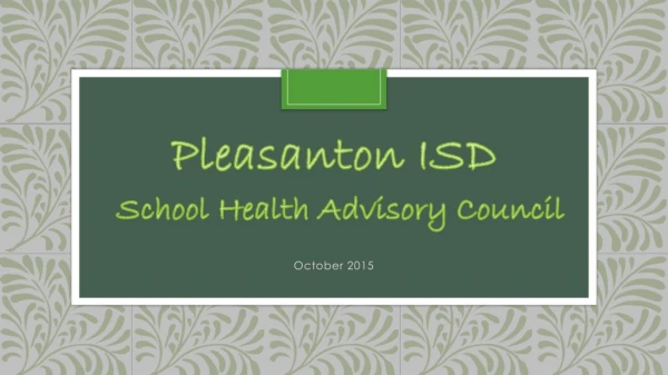 Pleasanton ISD School Health Advisory Council