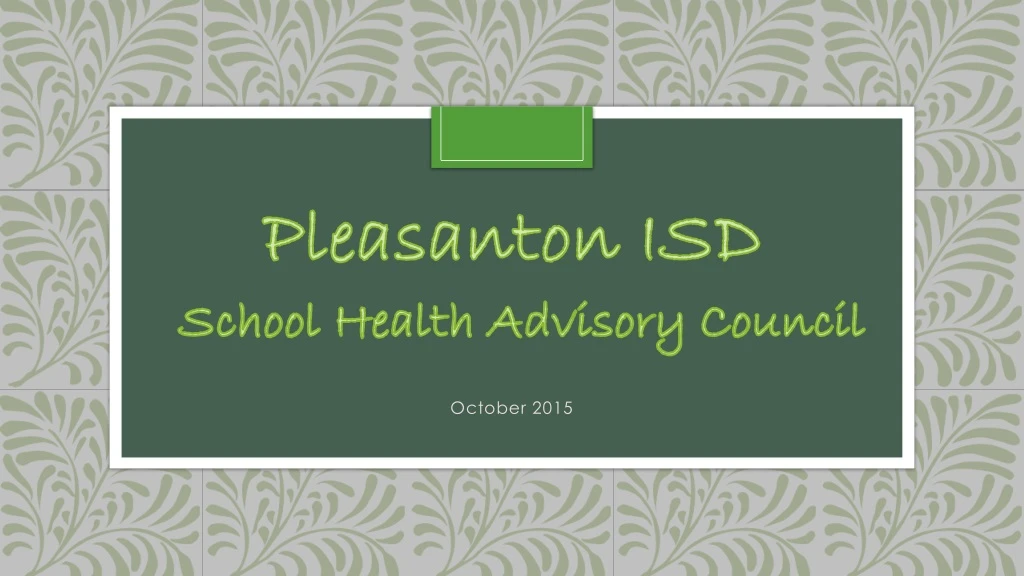 pleasanton isd school health advisory council