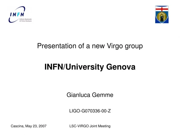 Presentation of a new Virgo group INFN/University Genova