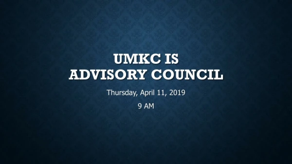 UMKC IS ADVISORY COUNCIL