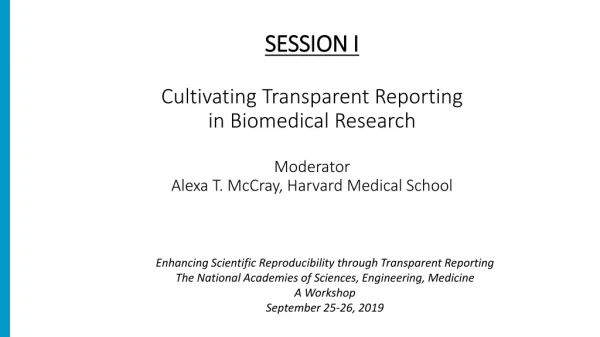 Enhancing Scientific Reproducibility through Transparent Reporting