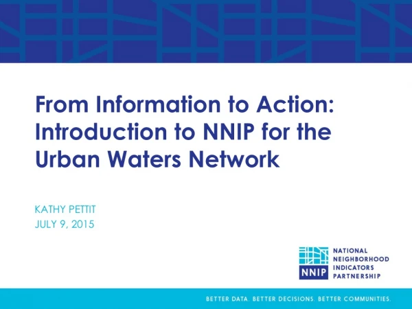 From Information to Action: Introduction to NNIP for the Urban Waters Network