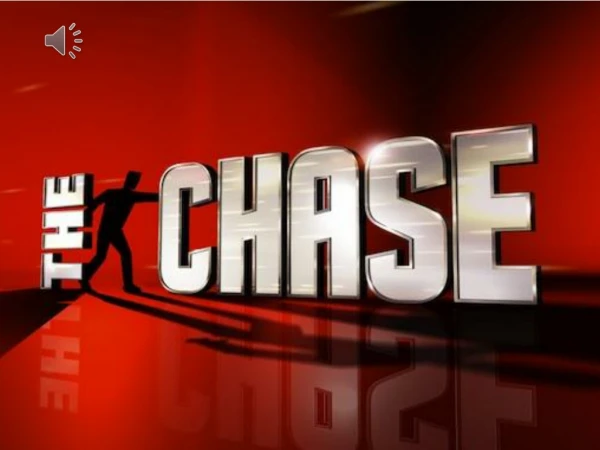 Hello and welcome to The Chase!