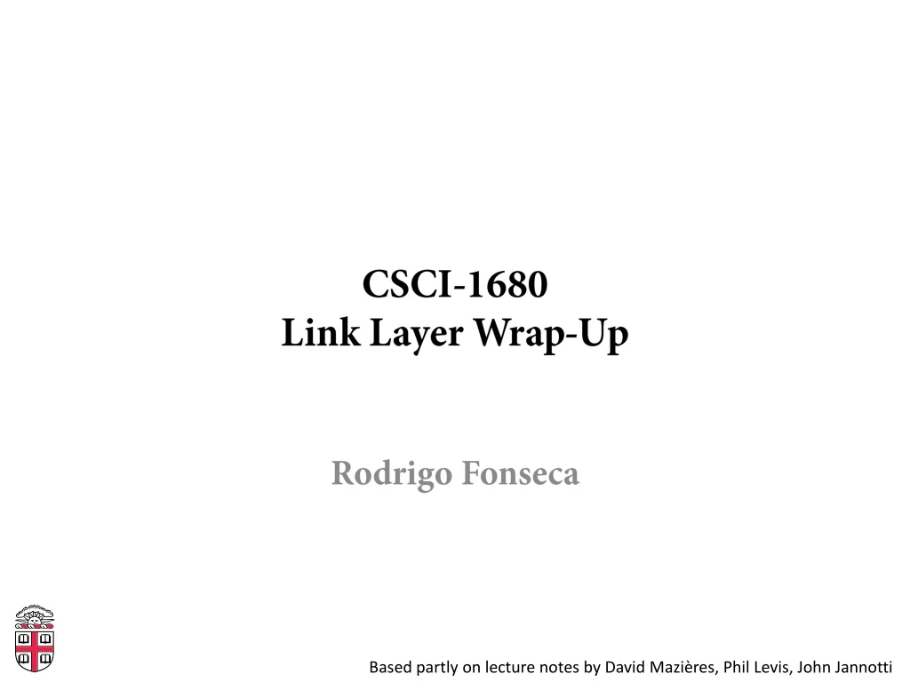 csci 1680 link layer wrap up
