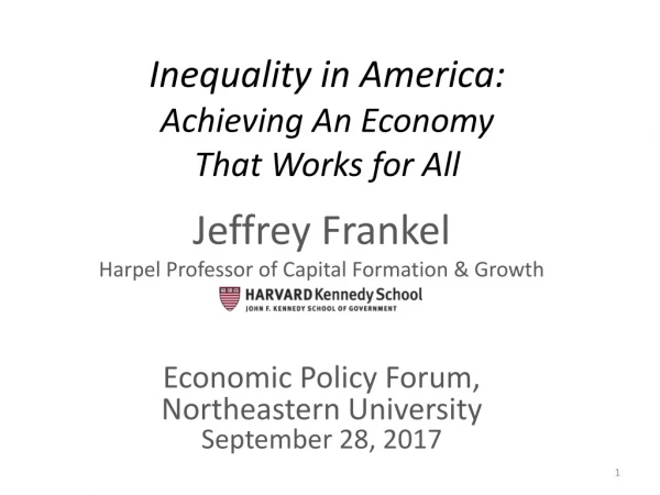 Inequality in America: Achieving An Economy That Works for All
