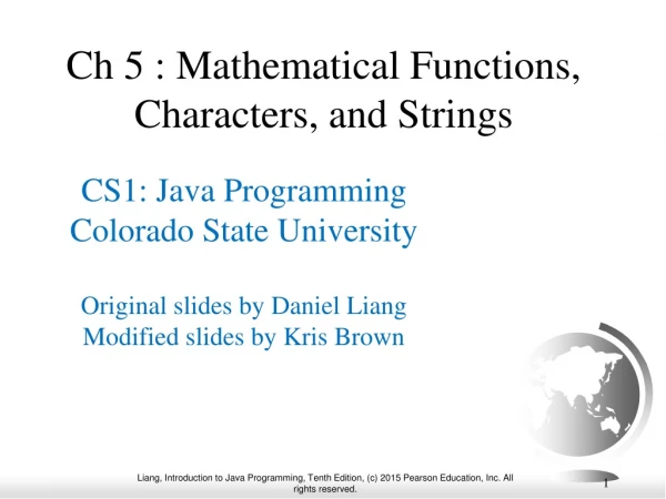 Ch 5 : Mathematical Functions, Characters, and Strings