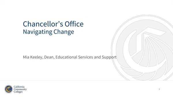 Chancellor’s Office Navigating Change