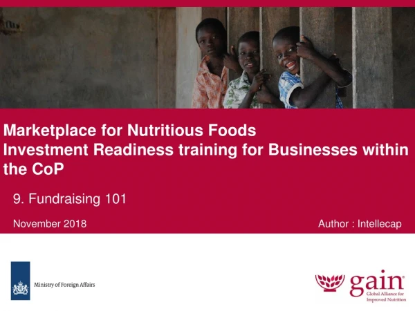 Marketplace for Nutritious Foods Investment Readiness training for Businesses within the CoP