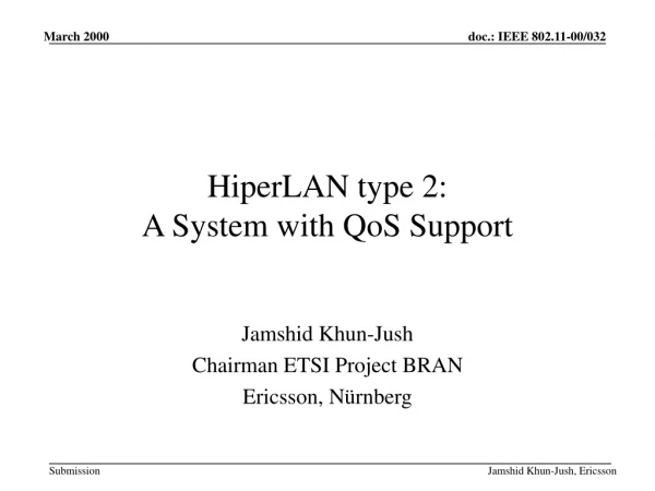 HiperLAN type 2: A System with QoS Support