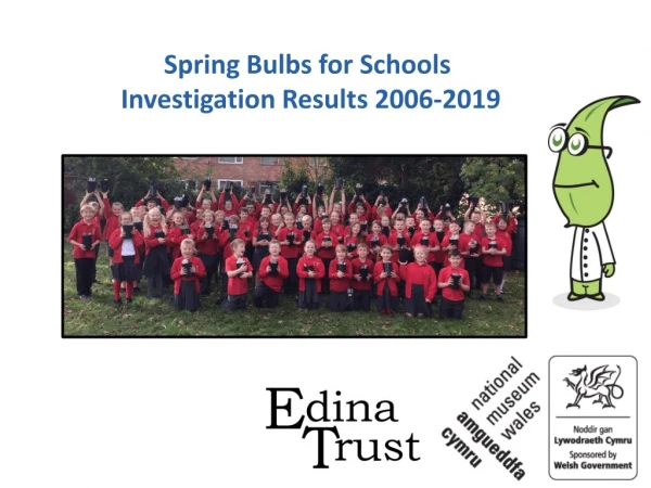 Spring Bulbs for Schools Investigation R esults 200 6- 201 9