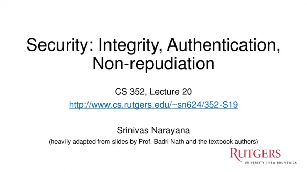 Security: Integrity, Authentication, Non-repudiation